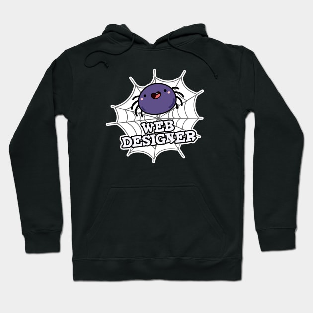 Web Designer Cute Spider Pun Hoodie by punnybone